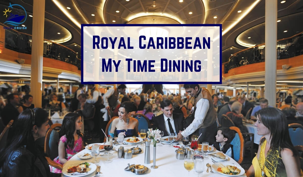 my time dining royal caribbean royal caribbean my time dining what is my time dining on royal caribbean royal caribbean my time dining vs traditional dining