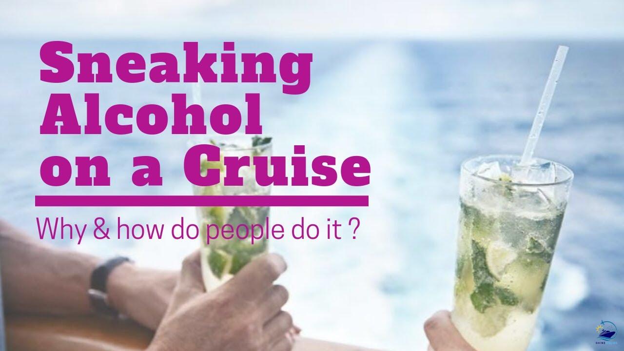 How to Sneak Alcohol on a Cruise Ship (2024)