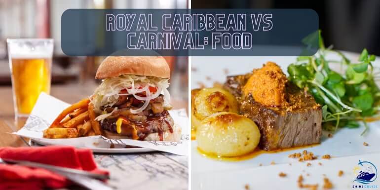 Royal Caribbean vs Carnival food