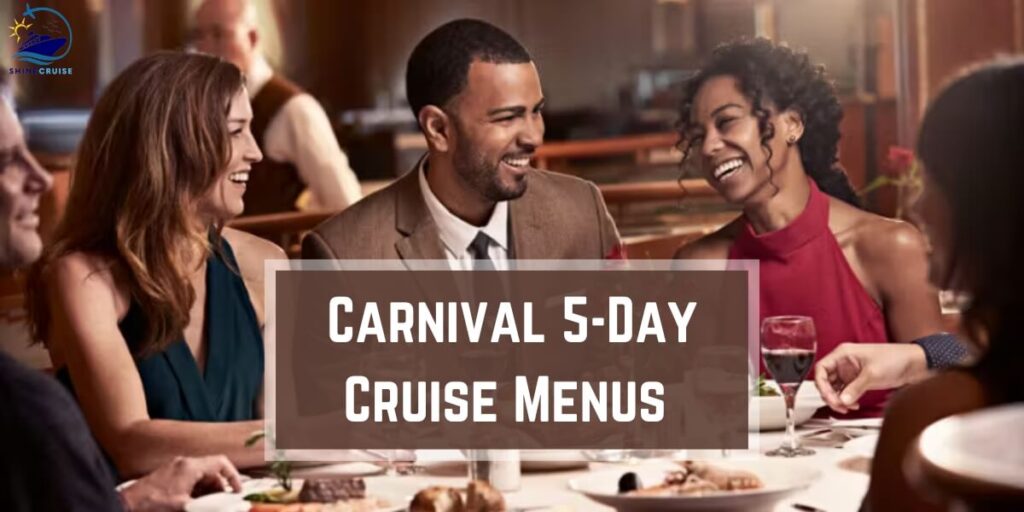 Carnival 5 Day Cruise Menu 2025 Main Dinning Room Menus