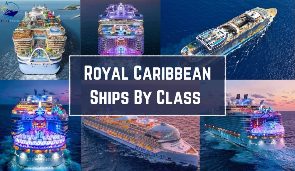 Royal Caribbean Ship Classes Comparison 2024 by Size & Age