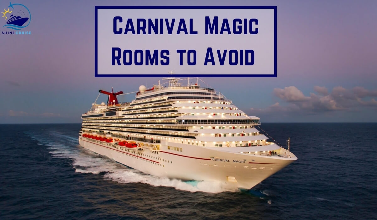 Carnival Magic Rooms to Avoid Carnival Magic Cabins to Avoid