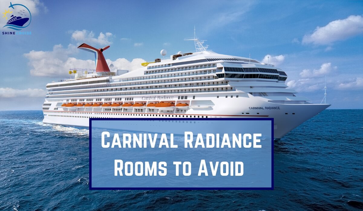 Carnival Radiance Rooms to Avoid 2025: Choose Best Cabin