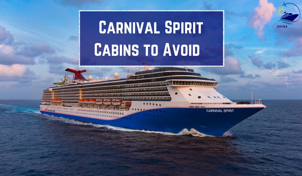 Carnival Spirit Cabins to Avoid Carnival Spirit Rooms to Avoid