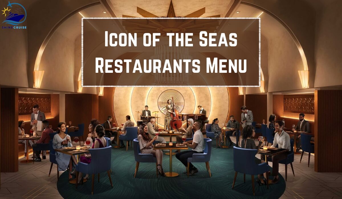 Icon of the Seas dining menus 2024 Icon of the Seas Restaurants menus 2024 Icon of the Seas Menus 2024 Icon of the Seas Restaurant Menu