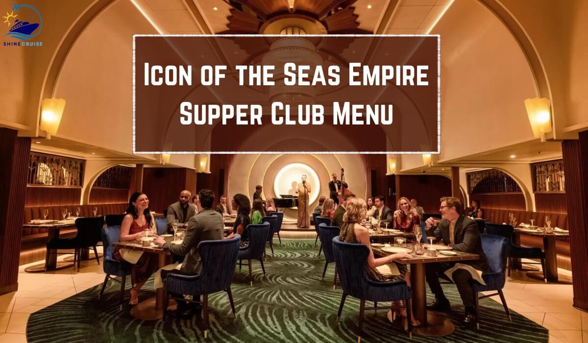 empire supper club icon of the seas menu icon of the seas empire supper club menu empire supper club royal caribbean menu royal caribbean empire supper club menu empire supper club icon of the seas price