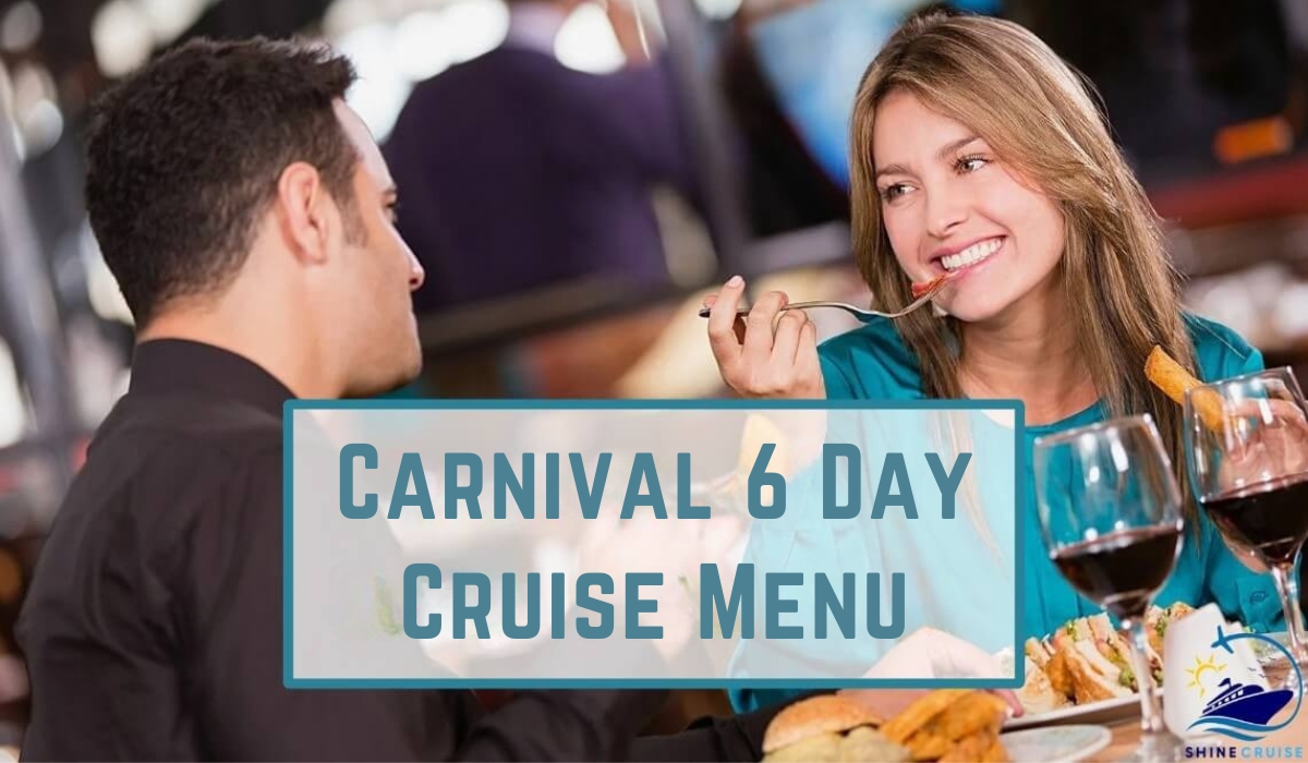 carnival 6 day cruise menu 2025 carnival cruise 6 day menu 6 day carnival cruise menu carnival 6 night cruise menu carnival 6 night dinner menu carnival cruise 6 night dinner menu