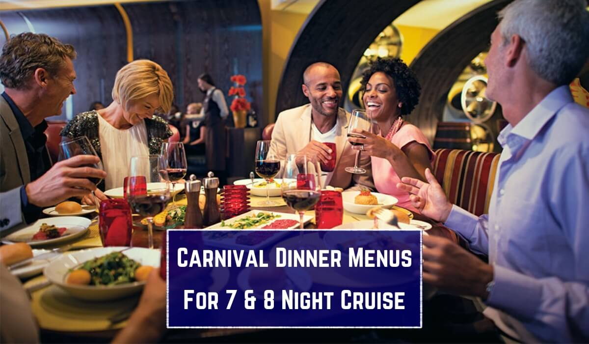 carnival cruise menu 2025 carnival 7 day cruise menu 2025 carnival cruise dinner menu 2025 carnival 8 day cruise menu 2025 new carnival dinner menu 2025 Carnival Dinner Menus for 7 and 8 night cruise