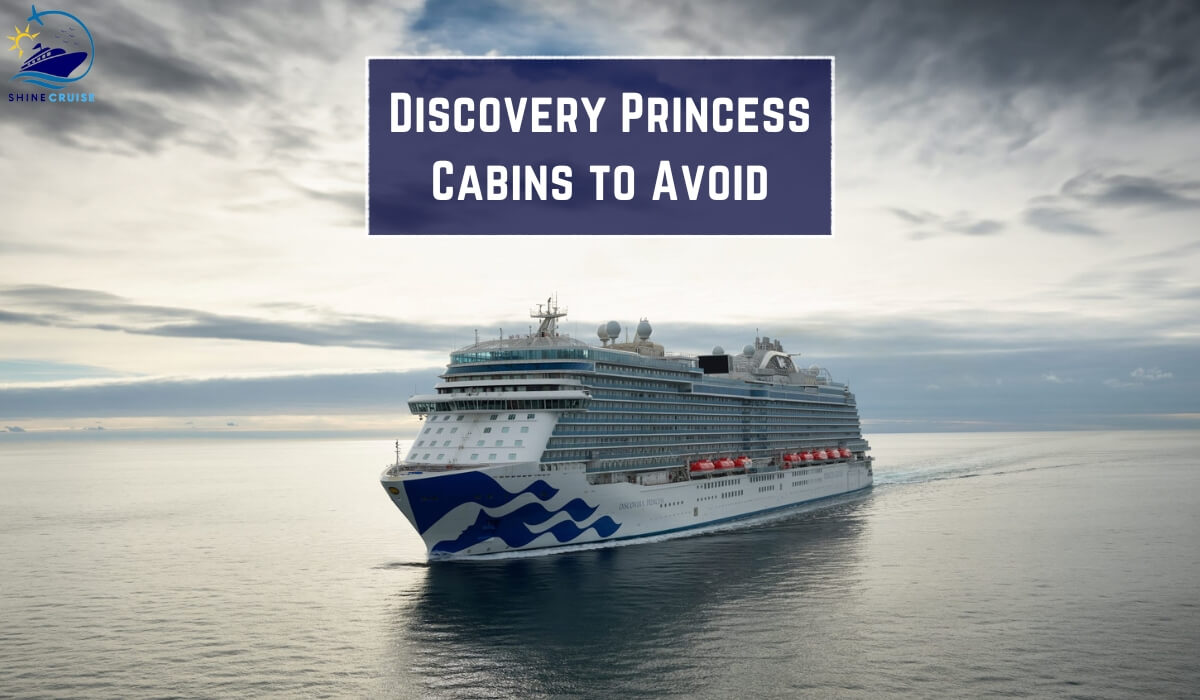 Discovery Princess Cabins to Avoid