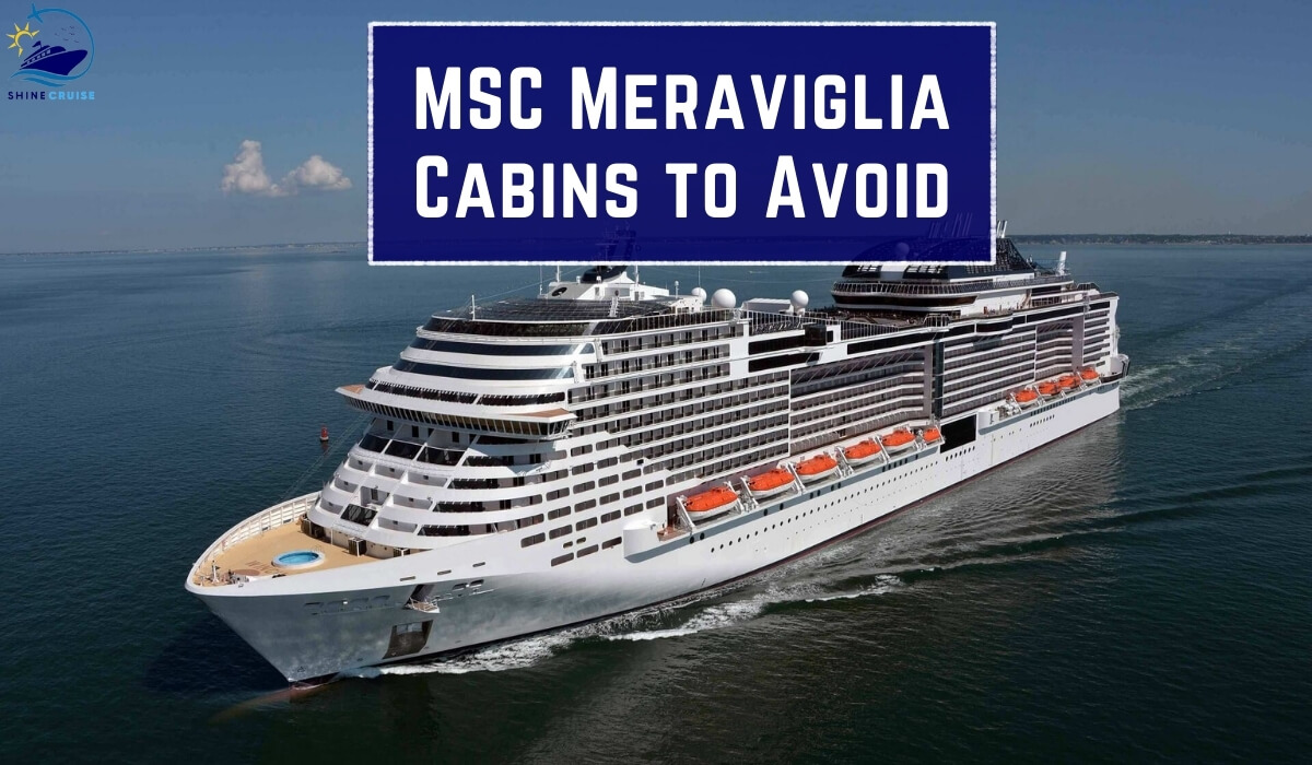 MSC Meraviglia Cabins to Avoid MSC Meraviglia Rooms to Avoid