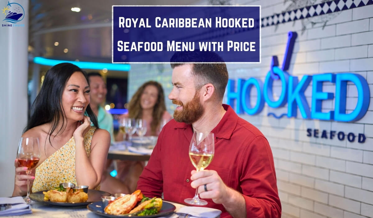 hooked seafood royal caribbean menu hooked seafood royal caribbean lunch menu hooked seafood royal caribbean reviews royal caribbean hooked seafood menu hooked seafood royal caribbean prices