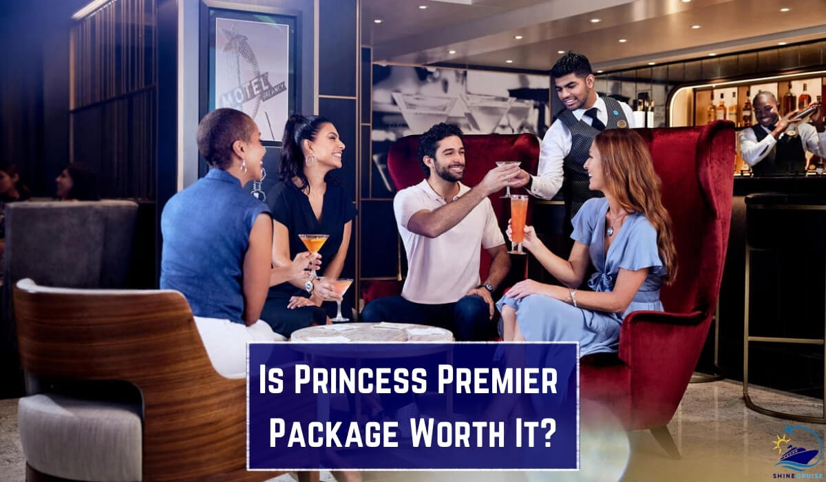 princess premier package princess premier vs plus is princess premier worth it princess cruises premier package princess cruise premier package