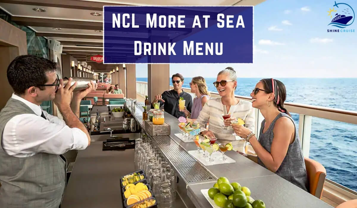 NCL More at Sea Drink Menu NCL More at Sea Beverage Package NCL More at Sea Drinks List Unlimited Open Bar Package NCL Menus