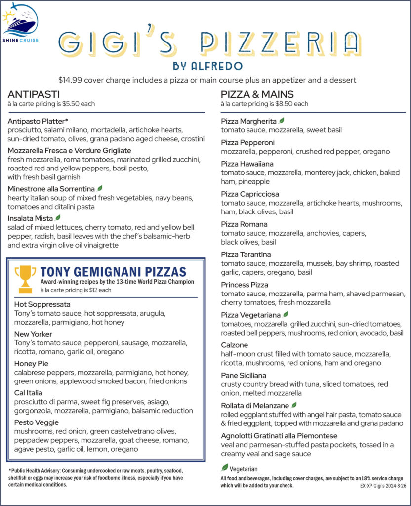 Princess Alfredo's Menu 2025
Alfredo's Princess Cruises Menu
Alfredo's Pizzeria Princess Menu
Alfredo's Princess Prices
gigi's pizzeria princess cruises menu
alfredo's pizzeria princess cruises menu
princess gigi pizzeria menu
princess pizza menu