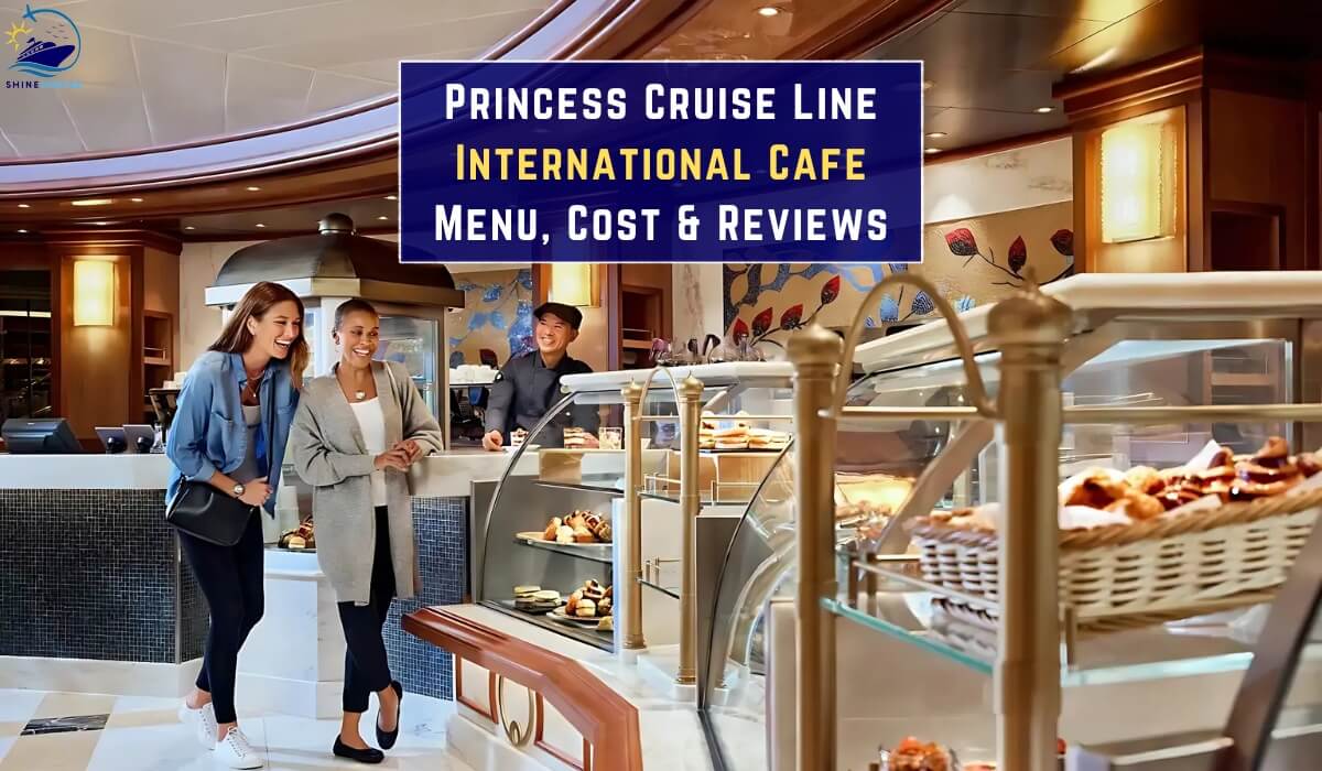 princess international cafe menu princess cruises international cafe menu princess cruise international cafe menu international cafe princess menu Princess International Cafe menu prices International cafe princess reviews International Cafe Princess Cruises menu International cafe princess cruise menu