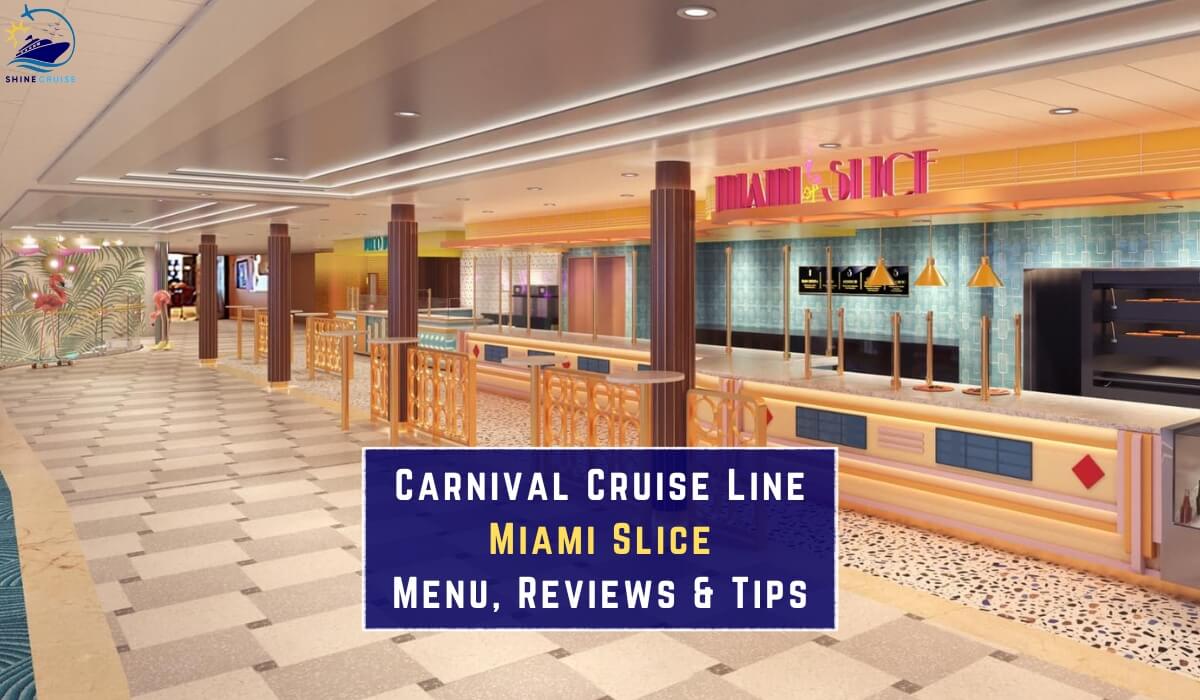 Carnival miami slice menu Miami Slice carnival Celebration menu carnival celebration miami slice menu Miami Slice Carnival Celebration hours Carnival cruise miami slice reviews