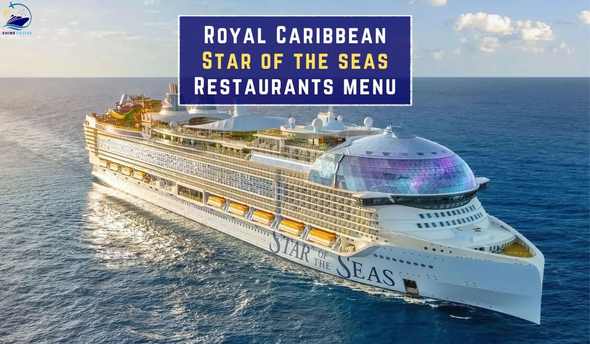 star of the seas dining options star of the seas dining venues Star of the seas dining menu restaurants on star of the seas Royal Caribbean Star of the Seas Restaurants Menu