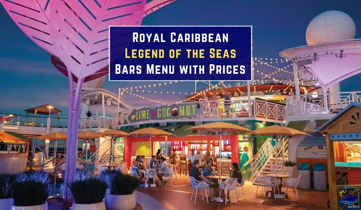 Legend of the Seas Barsย Menu & Drink Prices